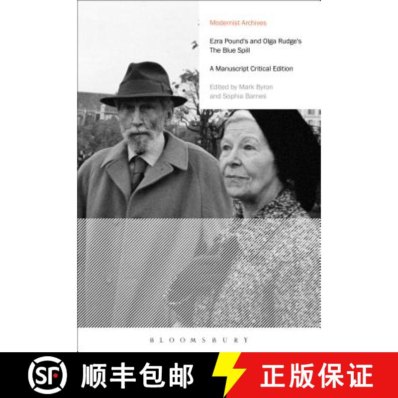 【3-4周达】Ezra Pound's and Olga Rudge's The Blue Spill: A Manuscript Critical Edition [9781474281058]