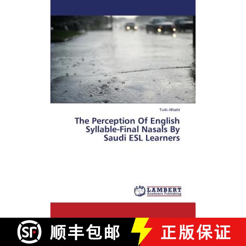 预订 The Perception Of English Syllable-Final Nasals By Saudi ESL Learners [9783659620300]