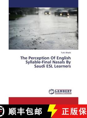 预订 The Perception Of English Syllable-Final Nasals By Saudi ESL Learners [9783659620300]