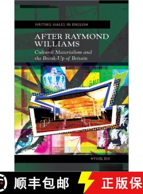 【3-4周达】After Raymond Williams: Cultural Materialism and the Break-Up of Britain - New Updated Edi... [9780708326640]