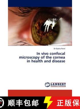 预订 In Vivo Confocal Microscopy of the Cornea in Health and Disease [9783845418148]