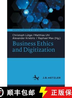 【3-4周达】Business Ethics and Digitization [9783662640937]