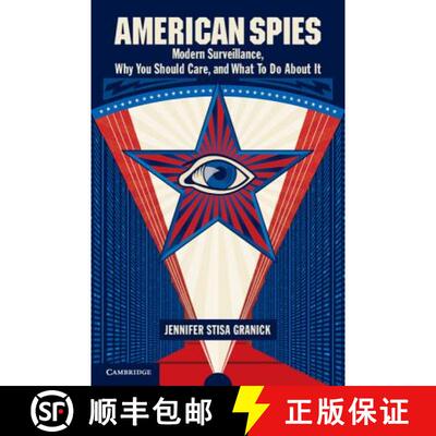 【3-4周达】American Spies: Modern Surveillance, Why You Should Care, and What to Do About It [9781107501850]