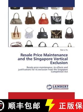 预订 Resale Price Maintenance and the Singapore Vertical Exclusion [9783659501081]