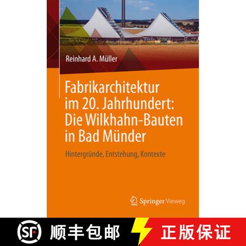 【3-4周达】Fabrikarchitektur im 20. Jahrhundert: Die Wilkhahn-Bauten in Bad Münder: Hintergründe, E... [9783658445362]