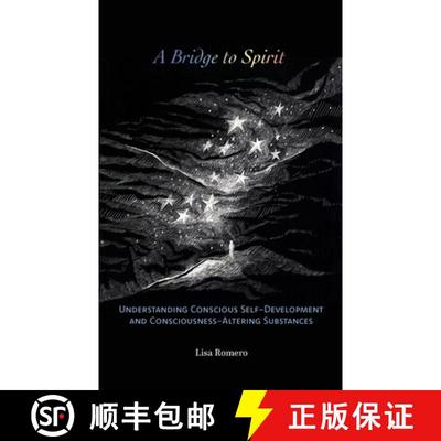 【3-4周达】A Bridge to Spirit: Understanding Conscious Self-Development and Consciousness-Altering Su... [9780648578925]