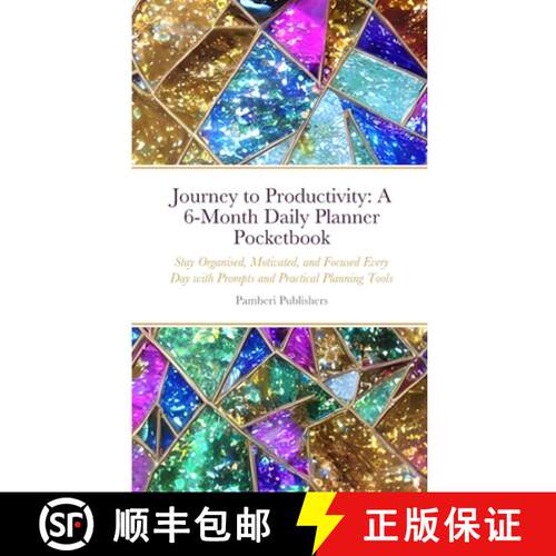 【3-4周达】Journey to Productivity: A 6-Month Daily Planner Pocketbook: Stay Organised, Motivated, an... [9781447721789]