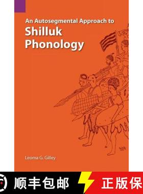 【3-4周达】An Autosegmental Approach to Shilluk Phonology [9780883121061]