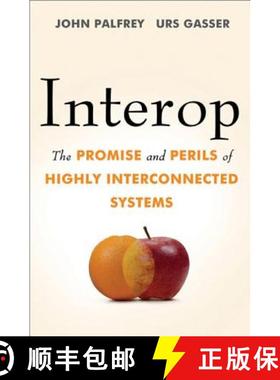 【3-4周达】Interop: The Promise and Perils of Highly Interconnected Systems [9780465021970]