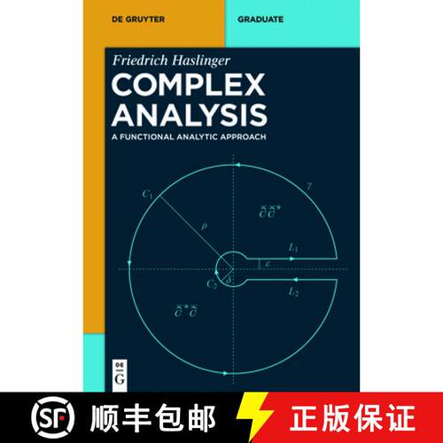【3-4周达】Complex Analysis – A Functional Analytic Approach [9783110417234]
