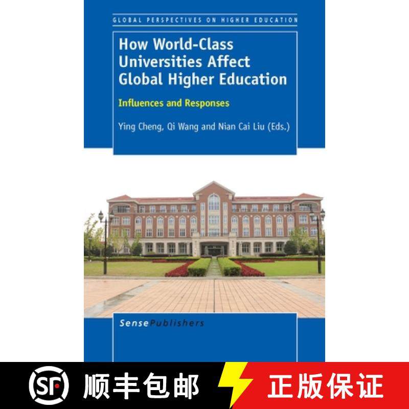 预订 How World-Class Universities Affect Global Higher Education: Influences and Responses [9789462098206]