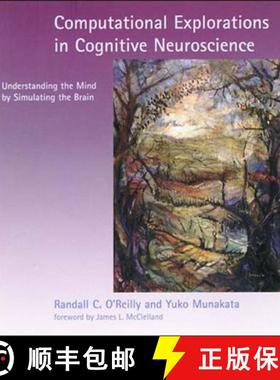 【3-4周达】Computational Explorations in Cognitive Neuroscience: Understanding the Mind by Simulating... [9780262650540]