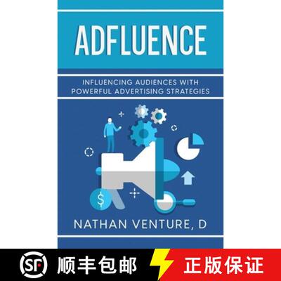 【3-4周达】Adfluence: Influencing Audiences with Powerful Advertising Strategies [9781923452565]