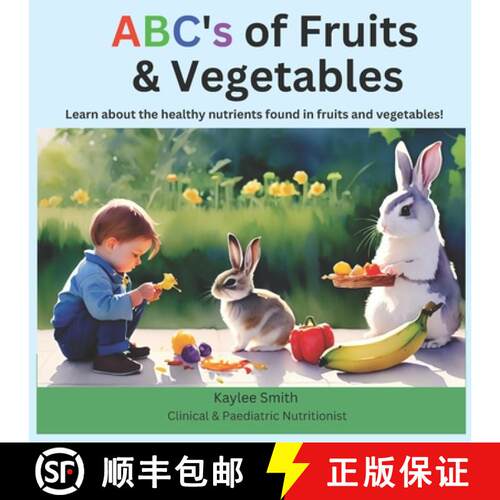 【3-4周达】ABC's of Fruits & Vegetables: Learn about the healthy nutrients found in fruits and vegeta... [9780645893601]