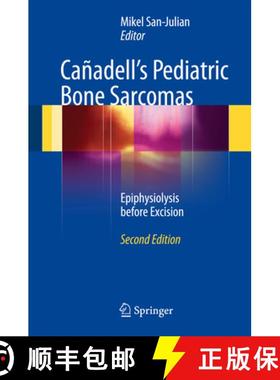 【3-4周达】Cañadell's Pediatric Bone Sarcomas: Epiphysiolysis Before Excision [9783319242187]