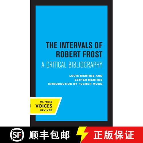 【3-4周达】The Intervals of Robert Frost: A Critical Bibliography (First Edition) [9780520348714]