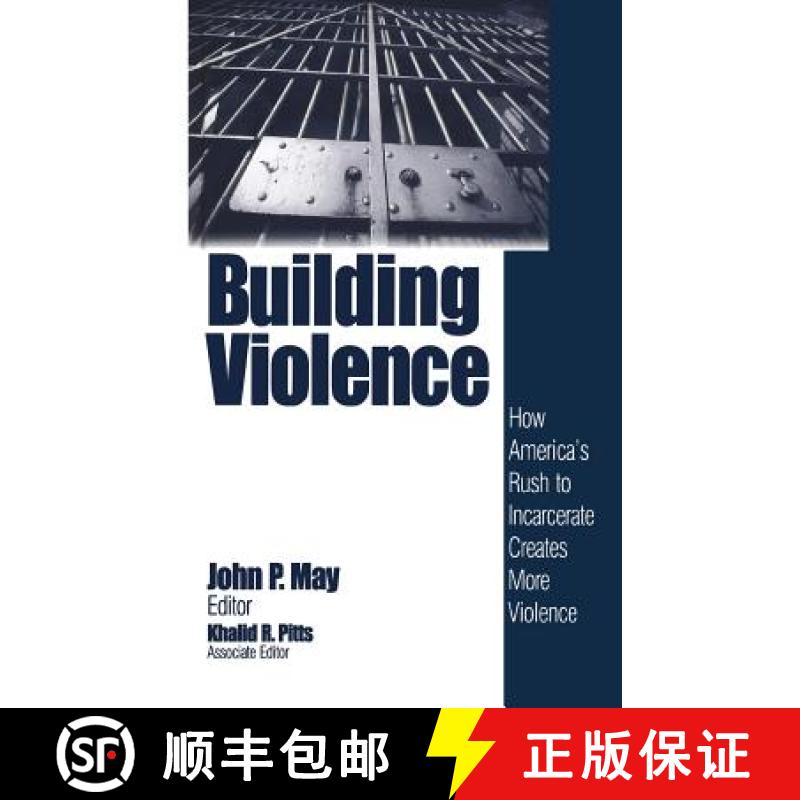 【3-4周达】Building Violence: How America′s Rush to Incarcerate Creates More Violence [9780761914594]