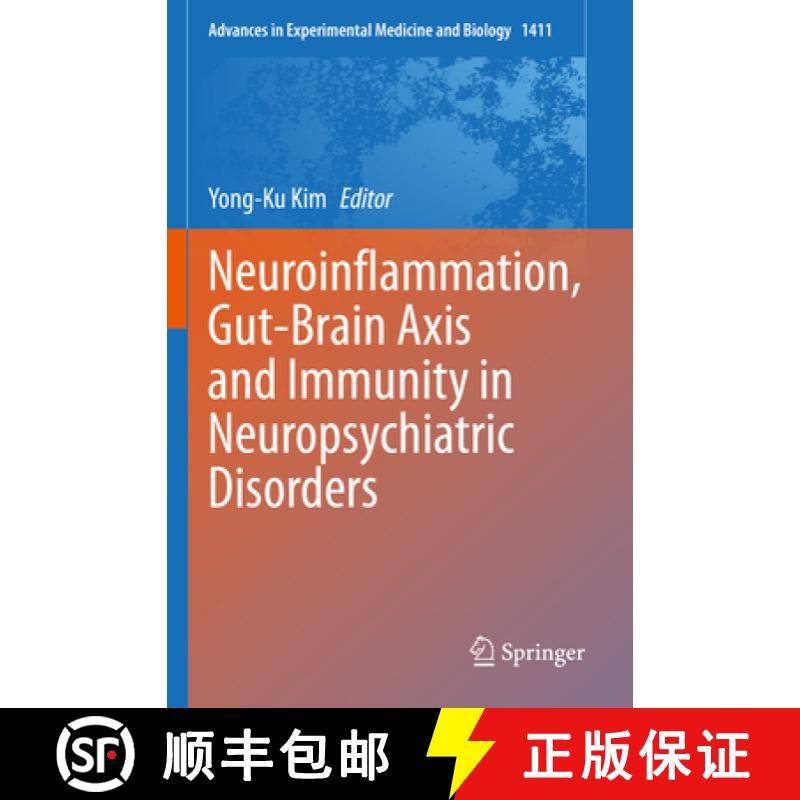 【3-4周达】Neuroinflammation, Gut-Brain Axis and Immunity in Neuropsychiatric Disorders [9789811973789]