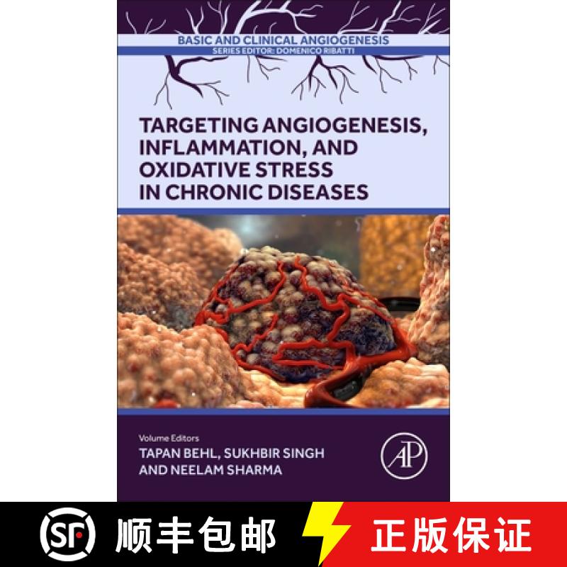 【3-4周达】Targeting Angiogenesis, Inflammation and Oxidative Stress in Chronic Diseases: Angiogenesi... [9780443135873]