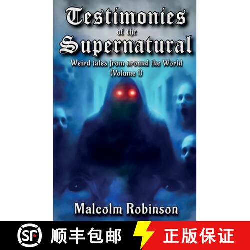 【3-4周达】Testimonies  Of The Supernatural: Strange tales from around the world  (Volume 1) [9781918424706]