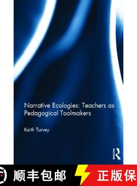 【3-4周达】Narrative Ecologies: Teachers as Pedagogical Toolmakers [9780415622431]