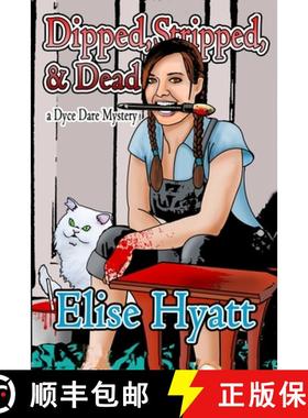 【3-4周达】Dipped, Stripped and Dead [9781630110420]