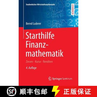 【3-4周达】Starthilfe Finanzmathematik : Zinsen - Kurse - Renditen (4., erw. Aufl. 2015) [9783658084240]