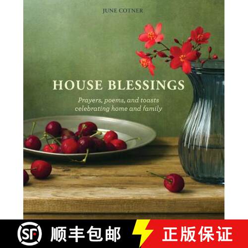 【3-4周达】精装 House Blessings: Prayers, Poems, and Toasts Celebrating Home and Family [9780974848600]