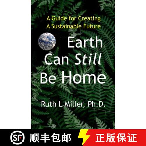 【3-4周达】Earth Can Still be Home: A Guide for Creating A Sustainable Future [9781936902538]