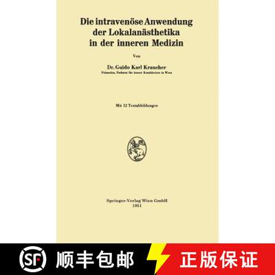 【3-4周达】Die intravenöse Anwendung der Lokalanästhetika in der inneren Medizin [9783662240854]