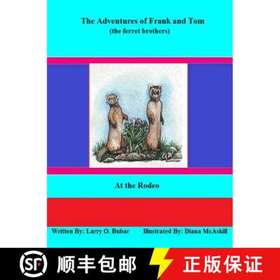 【3-4周达】Frank and Tom (the ferret brothers) At the Rodeo [9781329639911]
