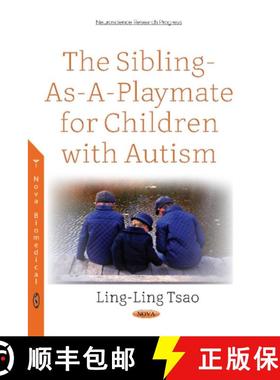 【3-4周达】The Sibling-As-A-Playmate for Children with Autism [9781536128475]