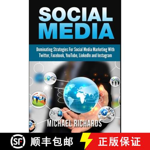 【3-4周达】精装 Social Media: Dominating Strategies for Social Media Marketing with Twitter, Facebook... [9781329439771]