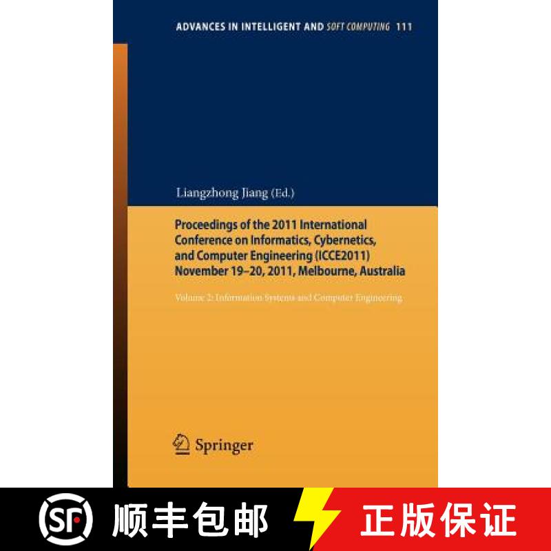 【4周达】Proceedings of the 2011 International Conference on Informatics, Cybernetics, and Computer E... [9783642251870]