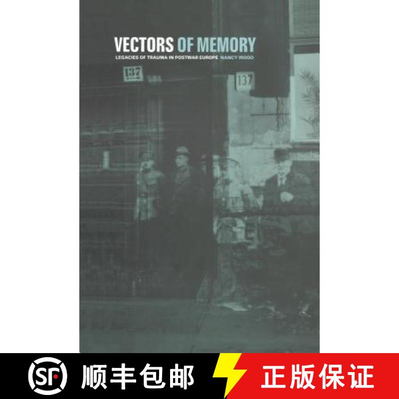 预订 Vectors of Memory: Legacies of Trauma in Postwar Europe [9781859732946]