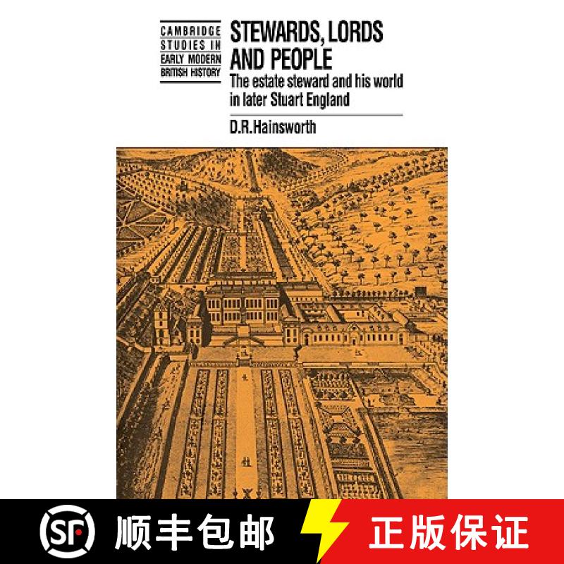 【4周达】Stewards, Lords and People: The Estate Steward and his World in Later Stuart England - Stewa... [9780521059763]
