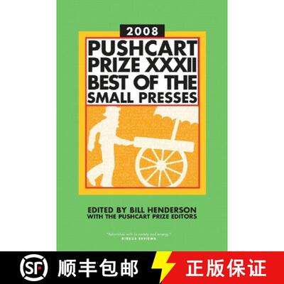 【3-4周达】The Pushcart Prize XXXII – Best of the Small Presses 2008 Edition (2008 Edition) [9781888889482]