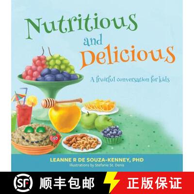 【3-4周达】Nutritious and Delicious: A Fruitful Conversation for Kids [9781773025940]
