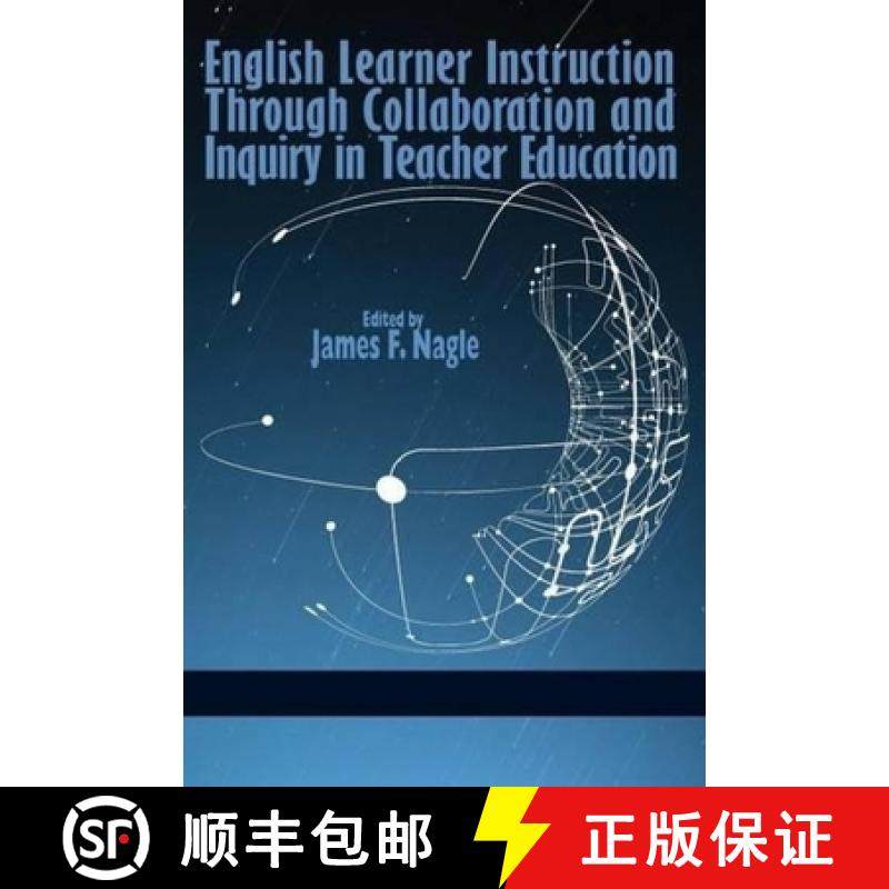 【3-4周达】English Learner Instruction Through Collaboration and Inquiry in Teacher Education [9781623964849]