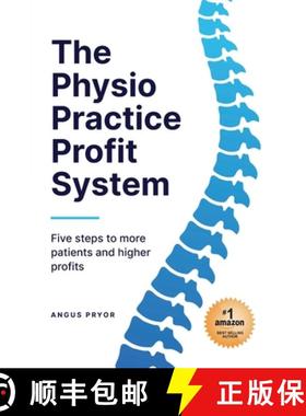 【3-4周达】The Physio Practice Profit System: Five steps to more patients and higher profits [9780648289814]