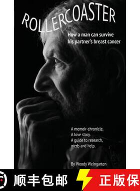 【3-4周达】Rollercoaster: How a man can survive  his partner's breast cancer [9780990554301]
