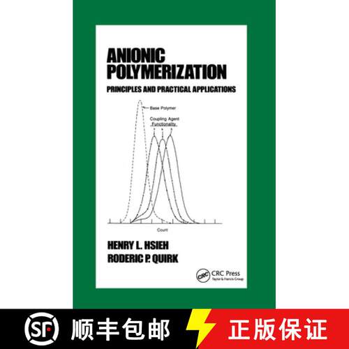 【3-4周达】精装 Anionic Polymerization: Principles and Practical Applications [9780824795238]