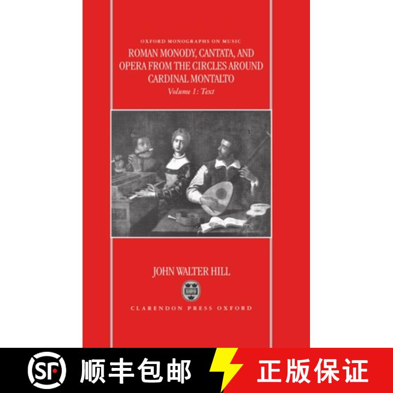 【3-4周达】Roman Monody, Cantata, and Opera from the Circles Around Cardinal Montalto: 2 Volume Set: ... [9780198166139]