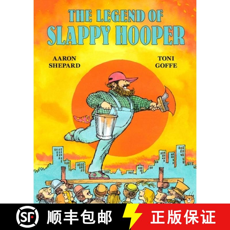 预订 The Legend of Slappy Hooper: An American Tall Tale (30th Anniversary Edition) [9781620356234]
