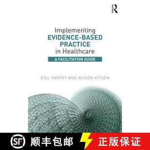 【3-4周达】Implementing Evidence-Based Practice in Healthcare : A Facilitation Guide [9780415821926]