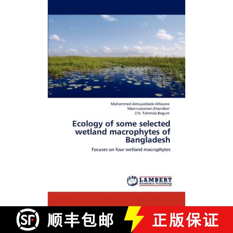 预订 Ecology of Some Selected Wetland Macrophytes of Bangladesh [9783846533178]