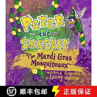 【3-4周达】Peter the Skeeter: The Mardi Gras Mosquiteaux [9798218353414]