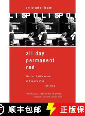 【3-4周达】All Day Permanent Red: The First Battle Scenes of Homer's Iliad Rewritten [9780374529291]