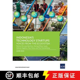 【3-4周达】Indonesia`s Technology Startups – Voices from the Ecosystem [9789292701581]
