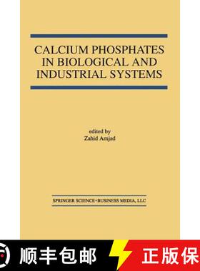 【3-4周达】Calcium Phosphates in Biological and Industrial Systems [9781461375210]